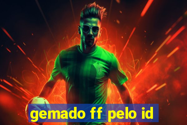 gemado ff pelo id